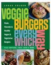 book Veggie Burgers Every Which Way