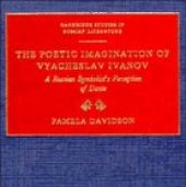 book The Poetic Imagination of Vyacheslav Ivanov: A Russian Symbolist's Perception of Dante