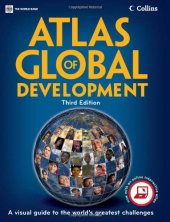 book Atlas of Global Development: A Visual Guide to the World's Greatest Challenges