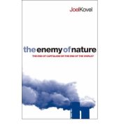 book The Enemy of Nature: The End of Capitalism or the End of the World?