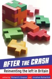 book After the crash: reinventing the left in Britain.[E-book]