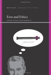 book Eros and Ethics: Reading Jacques Lacan's Seminar VII