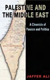 book Palestine and the Middle East : a chronicle of passion and politics