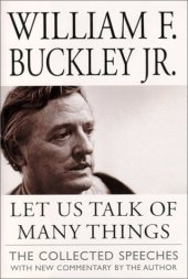 book Let Us Talk of Many Things : The Collected Speeches with New Commentary by the Author