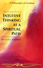 book Intuitive Thinking As a Spiritual Path: A Philosophy of Freedom