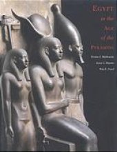 book Egypt in the age of the pyramids : highlights from the Harvard University-Museum of Fine Arts, Boston Expedition