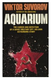 book Aquarium : the career and defection of a Soviet military spy