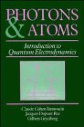 book Photons and Atoms: Introduction to Quantum Electrodynamics