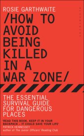 book How to Avoid Being Killed in a War Zone