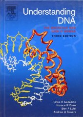 book Understanding DNA, Third Edition: The Molecule and How it Works