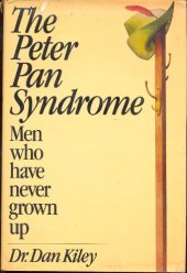 book The Peter Pan Syndrome: Men Who Have Never Grown Up