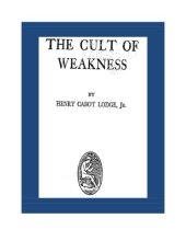 book The cult of weakness