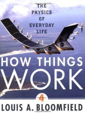 book How Things Work: The Physics of Everyday Life