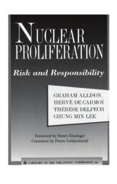 book Nuclear proliferation : risk and responsibility : a report to the Trilateral Commission