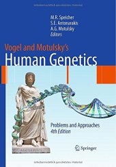 book Vogel and Motulsky's Human Genetics: Problems and Approaches