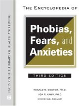 book The Encyclopedia of Phobias, Fears, and Anxieties