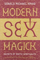 book Modern Sex Magick: Secrets of Erotic Spirituality