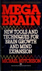 book Megabrain:  New Tools and Techniques for Brain Growth and Mind Expansion