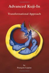 book Advanced Kuji-In: Transformational Approach