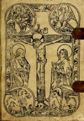 book Legendary history of the cross : a series of sixty-four woodcuts from a Dutch book published by Veldener, A.D. 1483