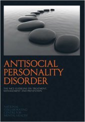 book Antisocial Personality Disorder: The NICE Guideline on Treatment, Management and Prevention