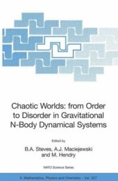 book Chaotic Worlds: from Order to Disorder in Gravitational N-Body Dynamical Systems 