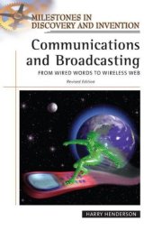 book Communications and Broadcasting: From Wired Words to Wireless Web