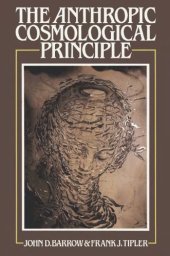 book The Anthropic Cosmological Principle