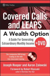 book Covered Calls and LEAPS- A Wealth Option: A Guide for Generating Extraordinary Monthly Income