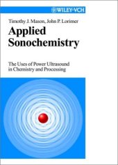 book Applied Sonochemistry: Uses of Power Ultrasound in Chemistry and Processing