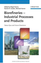 book Biorefineries - Industrial Processes and Products: Status Quo and Future Directions