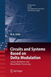 book Circuits and Systems Based on Delta Modulation: Linear, Nonlinear and Mixed Mode Processing