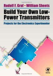 book Build Your Own Low-Power Transmitters: Projects for the Electronics Experimenter