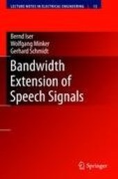 book Bandwidth Extension of Speech Signals