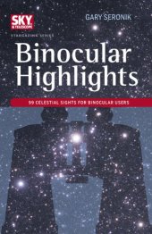 book Binocular Highlights: 99 Celestial Sights for Binocular Users 