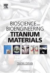 book Bioscience And Bioengineering Of Titanium Materials