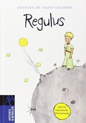 book Regulus: Lateinische Ausgabe von: Der kleine Prinz