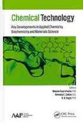 book Chemical Technology: Key Developments in Applied Chemistry and Materials Science