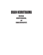 book Brain Neurotrauma: Molecular, Neuropsychological, and Rehabilitation Aspects