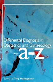 book Differential Diagnosis in Obstetrics and Gynaecology: An A-Z