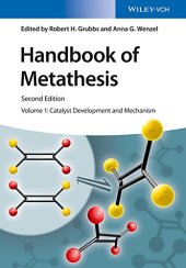 book Handbook of Metathesis v1: Catalyst Development and Mechanism