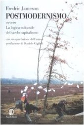 book Postmodernismo. Ovvero la logica culturale del tardo capitalismo