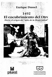 book 1492: El encubrimiento del otro : hacia el origen del "mito de la modernidad"