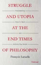 book Struggle and Utopia at the End Times of Philosophy