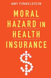 book Moral Hazard in Health Insurance