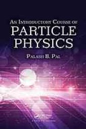 book An Introductory Course of Particle Physics