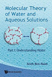 book Molecular Theory of Water and Aqueous Solutions: Understanding Water