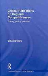 book Critical reflections on regional competitiveness : theory, policy and practice