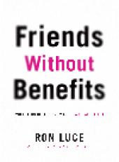 book Friends without Benefits. What Teens Need to Know About a Great Sex LIfe