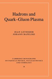 book Hadrons and Quark-Gluon Plasma